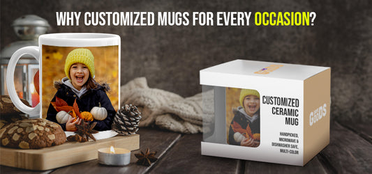 What are the Reasons for Customizing Mugs for Every Occasion?